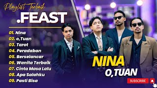 .Feast - NINA - o'TUAN - TAROT - PERADABAN || ALBUM POP TERPOPULER 2025