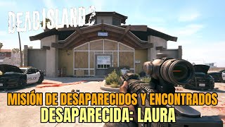 Dead Island 2 - Desaparecida: Laura - Misión de desaparecidos y encontrados