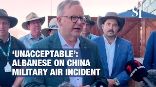 China military air incident unacceptable, says Australian PM Albanese