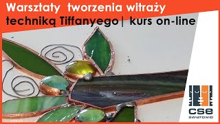 Warsztaty tworzenia witraży techniką Tiffanyego | kurs on-line