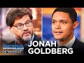 Jonah Goldberg - "Suicide of the West" and Preserving the American Experiment | The Daily Show