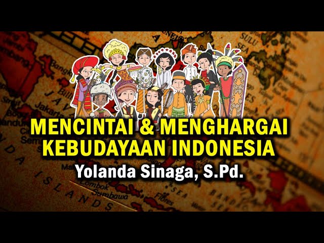 MENCINTAI DAN MENGHARGAI BUDAYA INDONESIA || YOLANDA || SEKOLAH RADMILA class=
