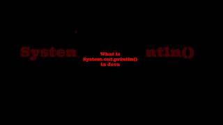What is System.out.println() in Java? 💻 | Explained in 1 Minute!