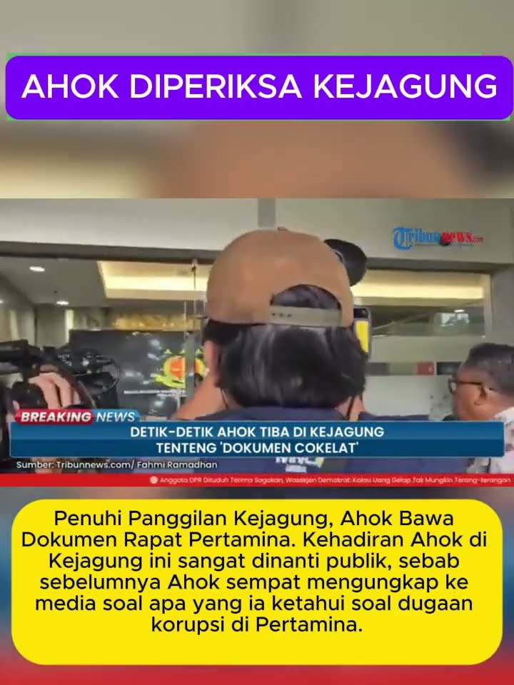 Ahok Bawa Dokumen Rapat Pertamina ke Kejagung
