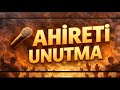 🎵 AHİRETİ UNUTMA \#rap rep