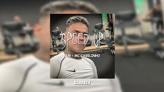 MC CABELINHO - FIM - (Speed Up)