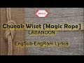 Chueak Wiset Magic Rope LABANOON EngSub EngRom Lyrics Chueak Wiset Magic Rope LABANOON EngSub EngRom Lyrics