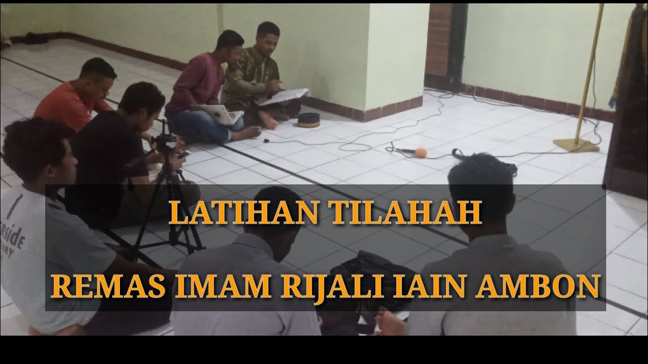Imam Rijali 🔴(LIVE SREAMING) LATIHAN TILAWAH // REMAS Imam Rijali IAIN Ambon - YouTube