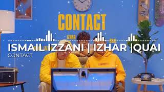 Ismail Izzani (ft. Izhar & Quai) - CONTACT (8D Malaya)