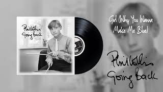 Phil Collins - Girl (Why You Wanna Make Me Blue) (Official Audio)