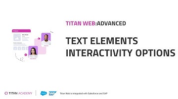 Titan Web & Salesforce Configuration: Text Elements Interactivity