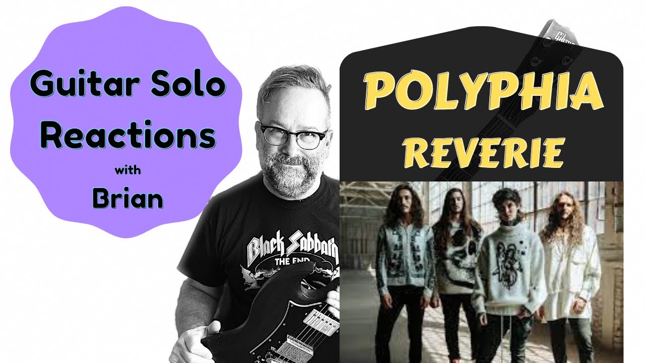 GUITAR SOLO REACTIONS ~ POLYPHIA ~ Reverie GUITAR SOLO REACTIONS ~ POLYPHIA ~ Reverie