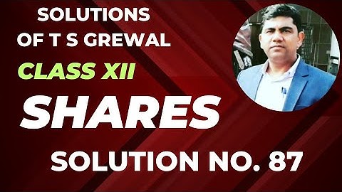 solution no 87 | Shares | Ts grewal | Edition 2022 @sethsaccountancytricks