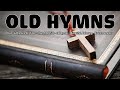 Best old hymns All Time 🙏 Church MUSIC 🙏 old hymns 🙏 Beautiful, Relaxing   No instruments