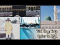 Eid Travel Vlog : Road Trip from Qatar to KSA | Umrah | Qatar to Riyadh, Taif, Makkah & Madina