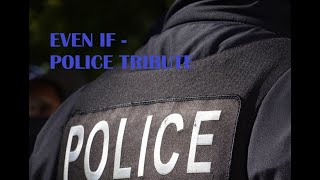 Police Tribute 2025 | Even If | Tribute to Christian Law Enforcement & Mental Health
