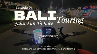 Pantura (Fun To Race) Jam 02.00 Pagi! Touring Karawang ke Bali (Part 1)