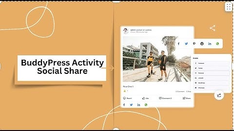 BuddyPress Activity Social Share: Enhance Sharing on Your WordPress Site | Free Addon