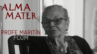 Alma Mater - María de los Ángeles (Maritín) FCOM