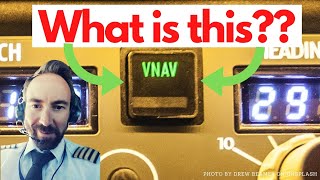 VNAV: What is it and why is it important? [Vnav basics and how the Airliners descend!]