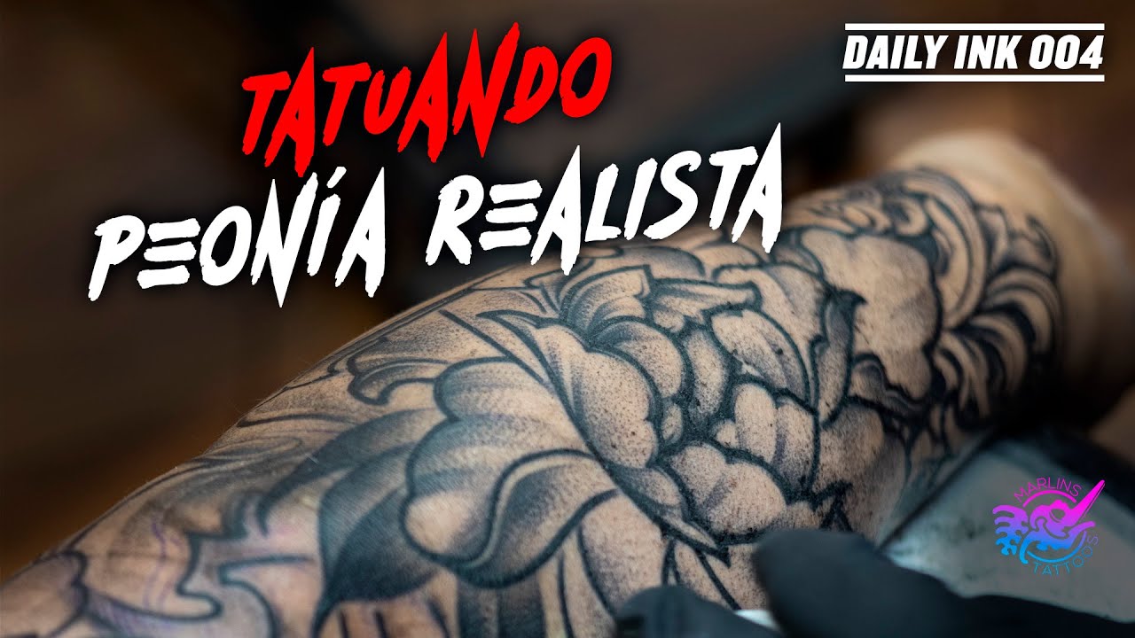 TATUAJE Peonía Realista "Realistic Peony TATTOO" Single Needle | Daily Ink 004 | Tattoo Shop
