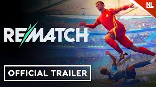 Rematch - Official Launch Trailer