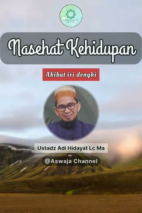 USTADZ ADI HIDAYAT - AKIBAT IRI DENGKI - NASEHAT KEHIDUPAN - KATA MUTIARA - KATA BIJAK #shorts