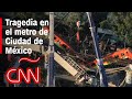 México investiga qué provocó el accidente en el metro en CDMX