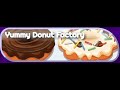Yummy donut factory  friv games  happy kids gameplay