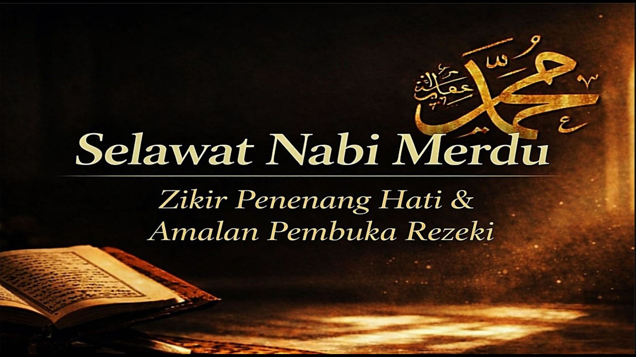 Selawat Nabi Merdu | Zikir Penenang Hati & Amalan Penarik Rejeki