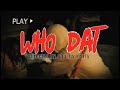 Benjii Sp WHO DAT Ft KayDaJewrly Official Video Kaydajewler Shotbymarty mp3