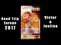 Road trip 2017 en europe  victor  juju