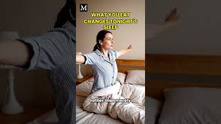 What You Eat Changes Tonights Sleep