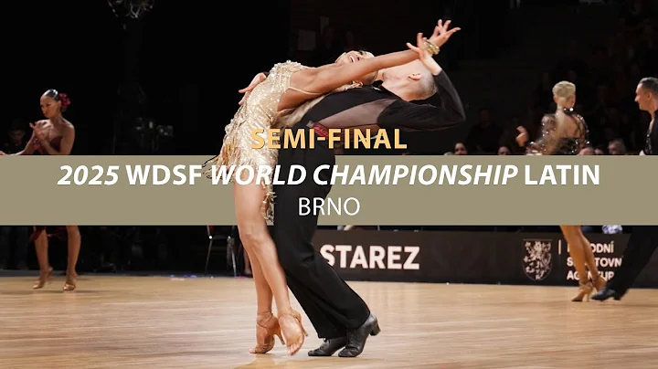 2025 WDSF World Championship Adult Latin | Semi-Final