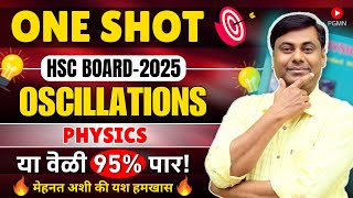 🔥🔥Oscillations🔥One Shot In Marathi || PHYSICS || HSC Board 2025 || Mukesh sir #hsc