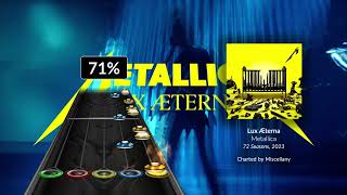 Metallica - Lux Æterna (Clone Hero Chart Preview)