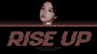 YUQI of (G)I-DLE - Rise Up (Cover) (Color Coded Lyrics)