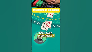 Should you take insurance in blackjack?