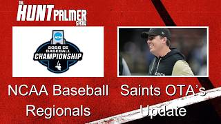 NCAA Baseball Regionals | Saints OTA's Update | LSU Recruiting