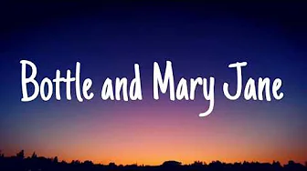 Jelly Roll - Bottle and Mary Jane lyrics Jelly Roll - Bottle and Mary Jane lyrics