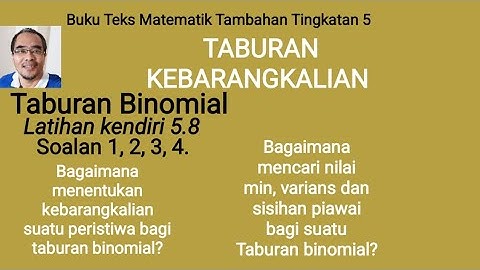 Latihan kendiri 5.8:  Taburan binomial- Menentukan kebarangkalian, min, varians dan sisihan piawai