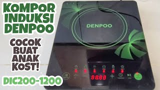 DENPOO KOMPOR INDUKSI DIC200-1200 | COCOK BUAT ANAK KOST!