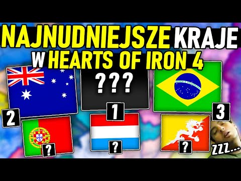 Jakie są najnudniejsze kraje do gry w Hearts of Iron 4?