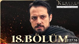 Kuruluş Orhan 18. Ş Orhan 19. 