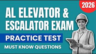 Ace the AL Elevator & Escalator Exam: 100+ Free Practice Questions & Answers!