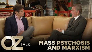 Jordan Peterson on Mass Psychosis and Marxism | Oz Talk with Jordan Peterson