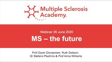 Multiple sclerosis – the future | MS Academy