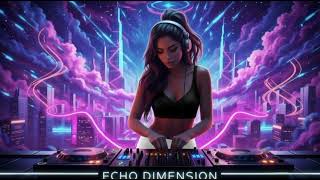 Echo Dimension 🌌 | Atmospheric Trance 2026 | Melodic EDM | Cosmic Soundscape - Melody Pulse Music
