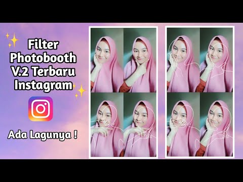 Cara Mendapatkan Filter Photo Booth V.2 Terbaru Di Instagram (Ada Lagunya)