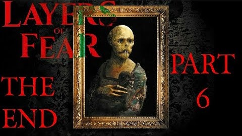 ACT | LAYERS OF FEAR REMAKE | THE END PART 6 Xbox Series X LIVE Stream